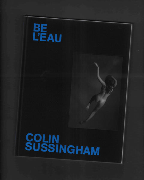アート・デザイン・音楽 BE L'EAU + zine / Colin Sussingham 3_13c61aac-84a2-4b39-a488-