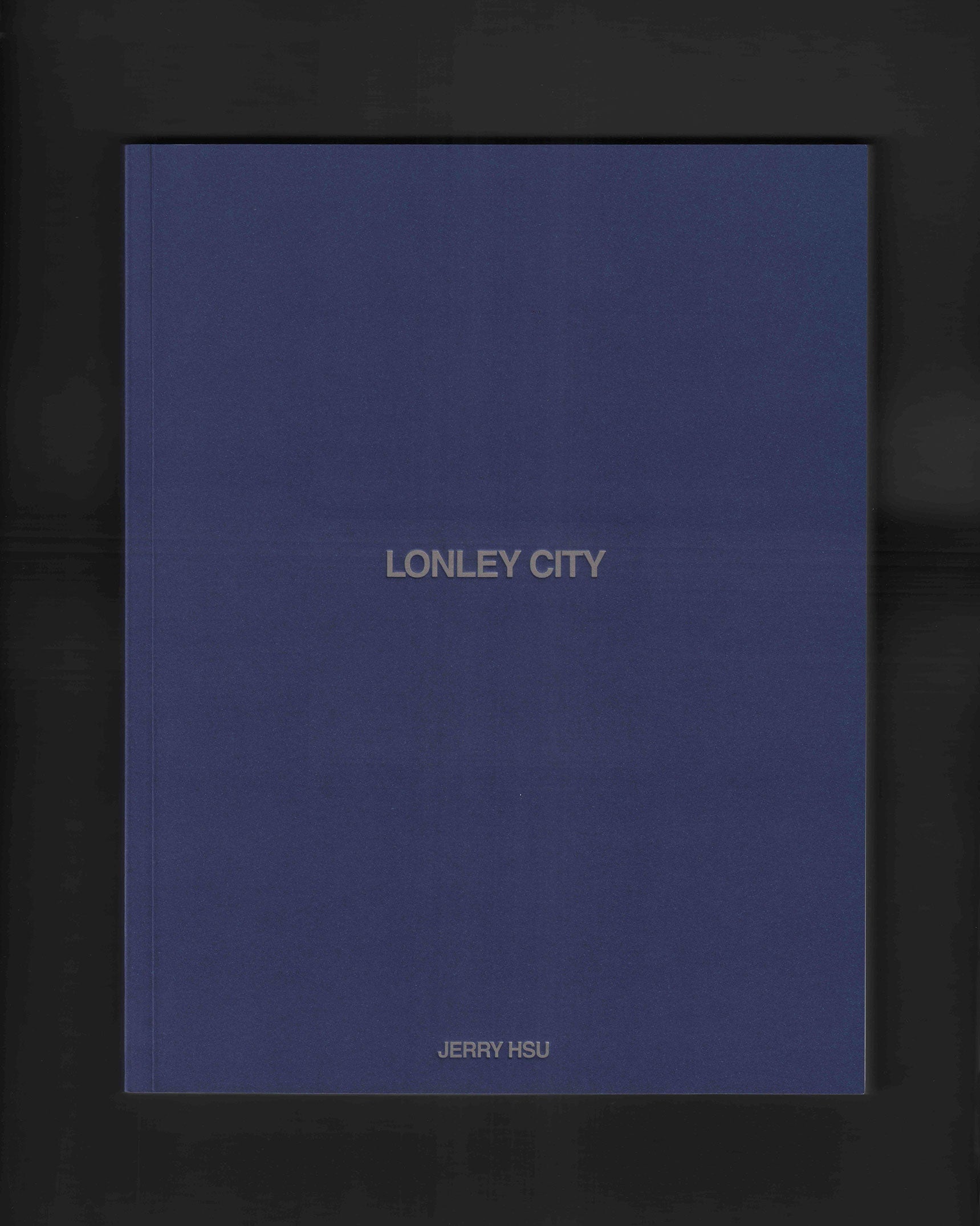Lonley City (third Edition): Jerry Hsu