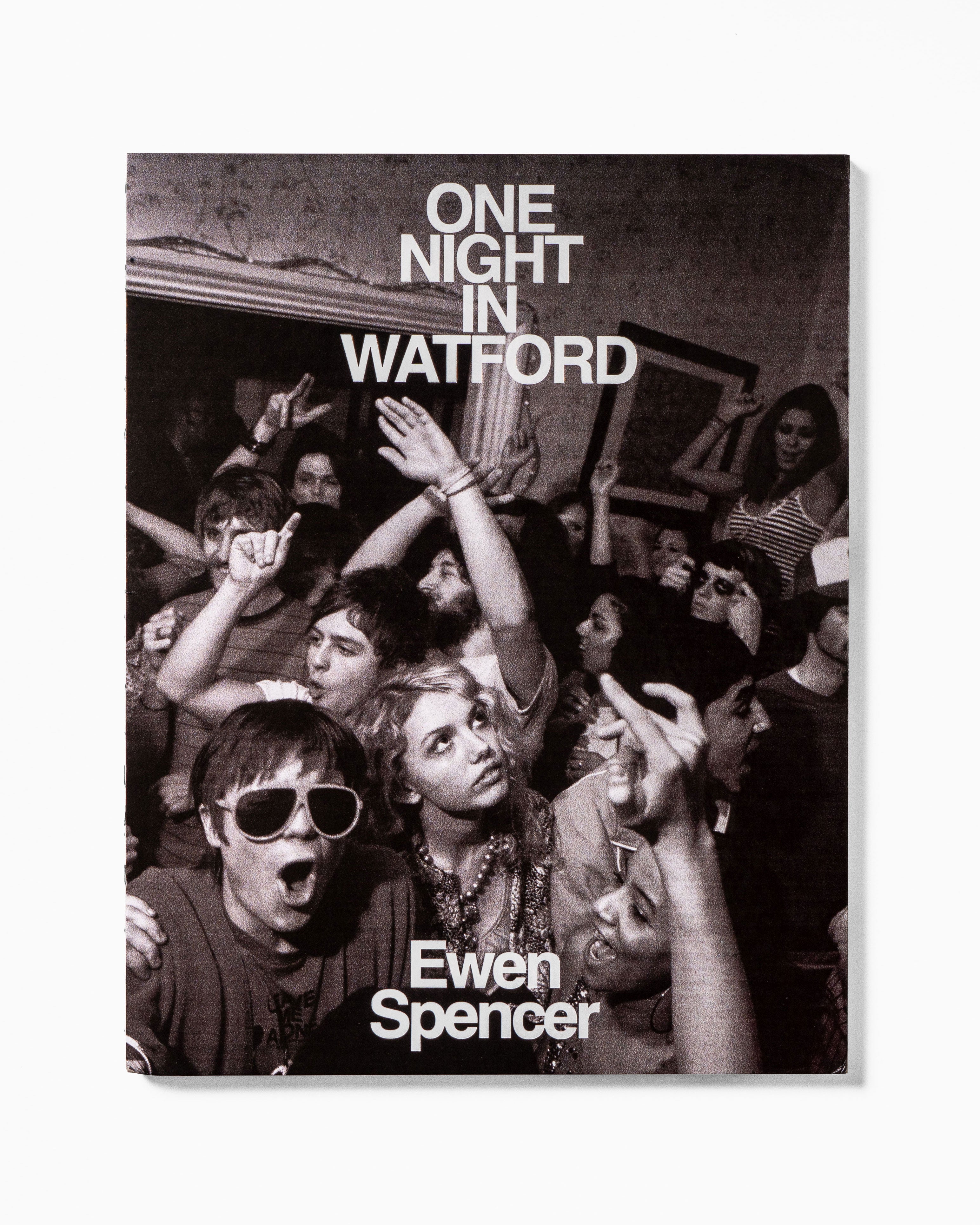 One Night in Watford: Ewen Spencer