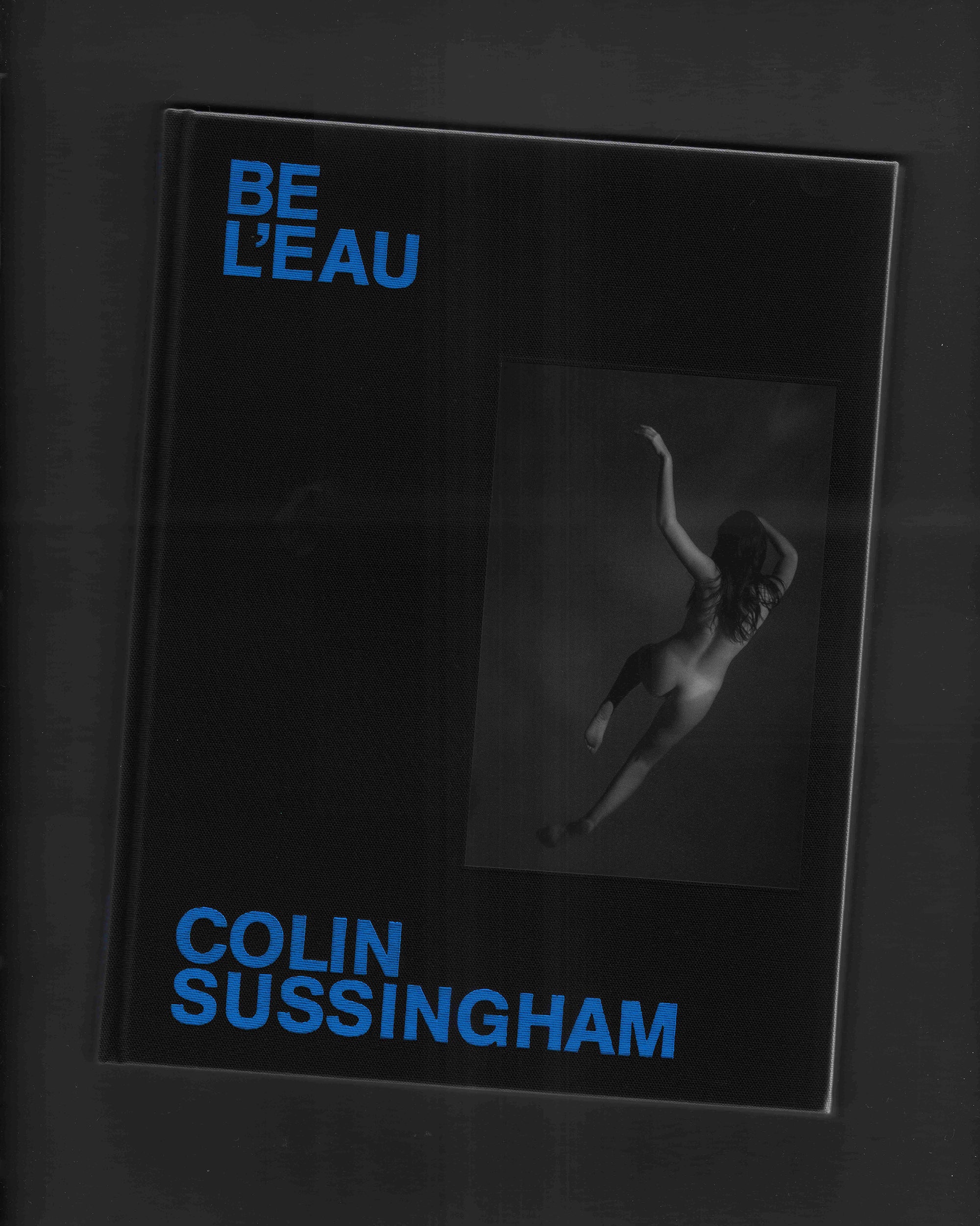 BE L'EAU + zine / Colin Sussingham2022年